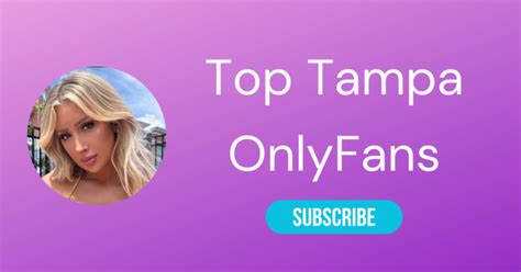 Top Tampa OnlyFans and Hottest OnlyFans Tampa in 2024